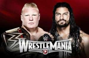WrestleMania 31 - Brock Lesnar Vs Roman Reigns